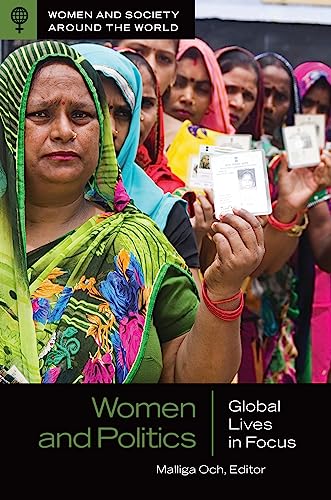 Women and Politics: Global Lives in Focus (Women and Society around the World)