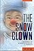The Snow Clown: Cartwheels on Borders from Alaska to Nebraska