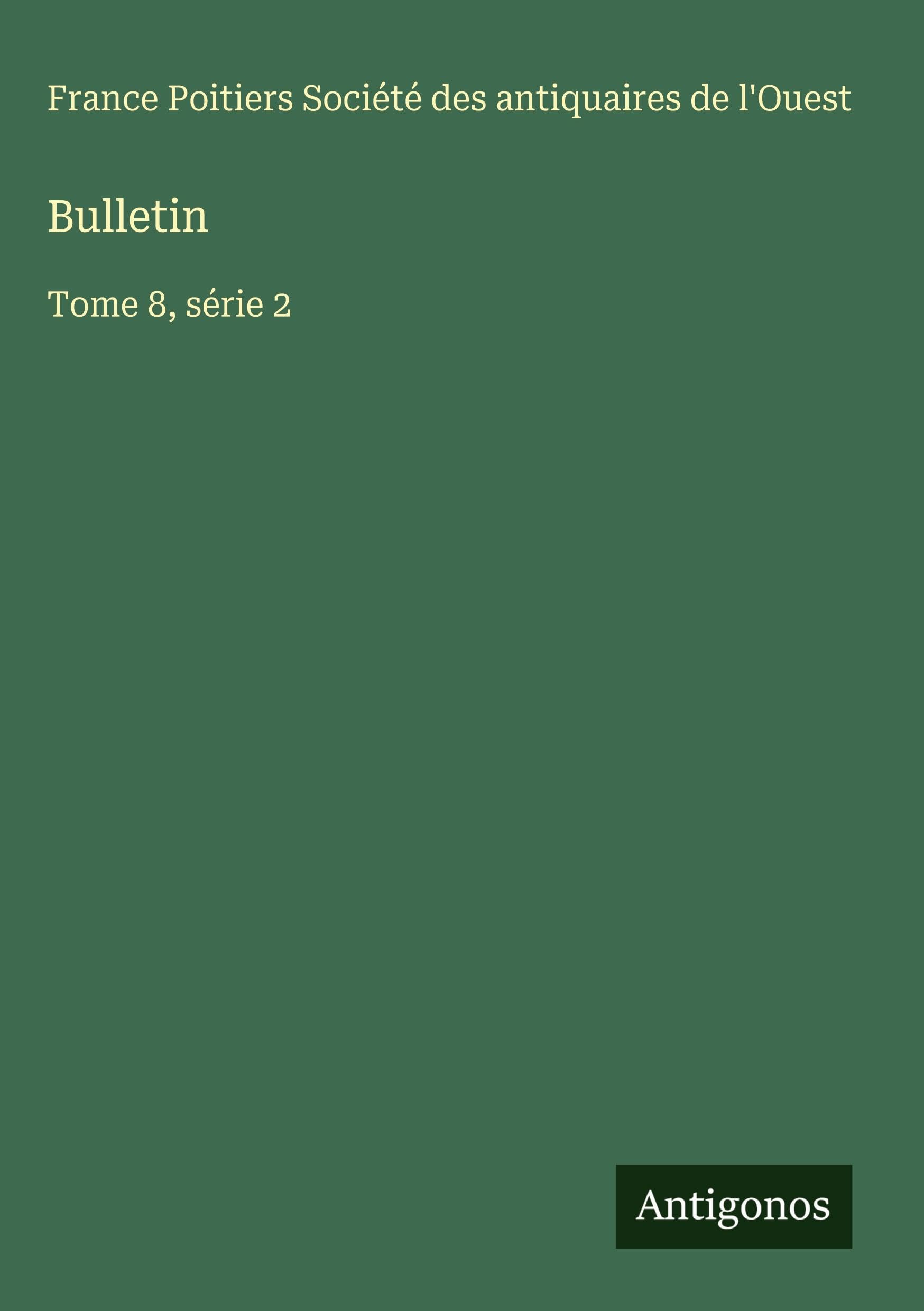 Bulletin: Tome 8, série 2