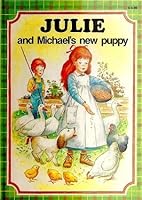 Julie and Michael's new puppy 0887051014 Book Cover