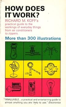 Paperback How Does It Work?: Practical Guide to the Workings of Everyday Things From Air Conditioners to Zippers: More Than 300 Illustrations (451Y4285125, SNFY4285S125) Book