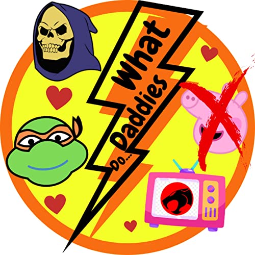 WHAT DADDIES DO...WATCH KIDS' TV