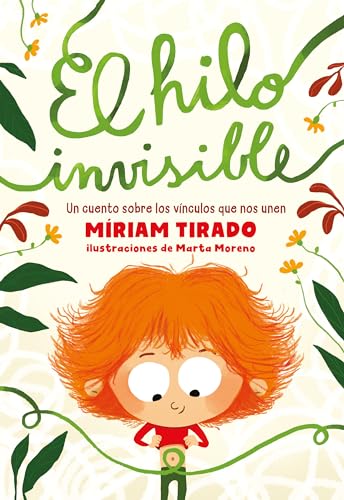 El hilo invisible: Un cuento sobre los vínculos que nos unen