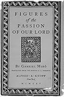 Figures of the Passion of Our Lord B000J4N8JC Book Cover