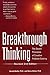 Breakthrough Thinking: The Seven Principles of Creative Problem Solving