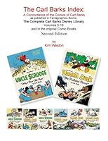 The Carl Barks Index Second Edition: A Concordance of the Comics of Carl Barks 1530626722 Book Cover
