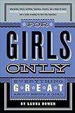 For Girls Only: Everything Great About Being a Girl