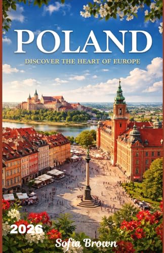 POLAND TRAVEL GUIDE 2026