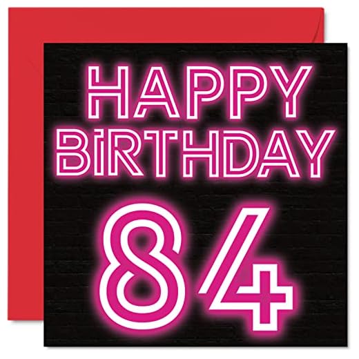 Divertidas tarjetas de cumpleaños 84 para hombres y mujeres, brillo neón, tarjeta de feliz cumpleaños para papá, mamá, bisabuelo, abuelo, abuela, tía, tía, 145 mm x 145 mm, tarjeta de felicitación de