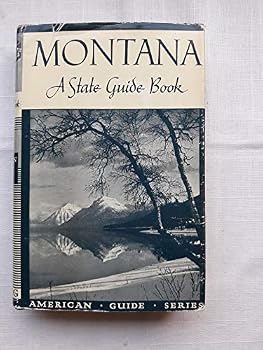 Unknown Binding Montana: A State Guide Book (American Guide Series) Book