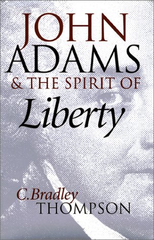 John Adams and the Spirit of Liberty