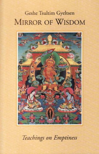 Mirror of Wisdom: Teachings on Emptiness