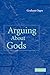 Arguing about Gods