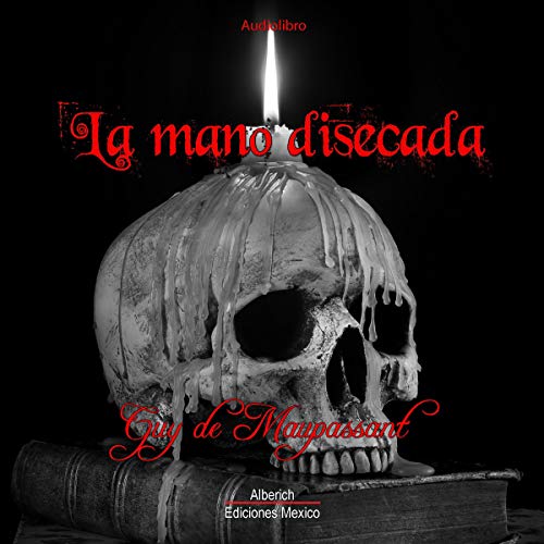 La mano disecada [The Dissected Hand] (Audio Download): Guy de ...