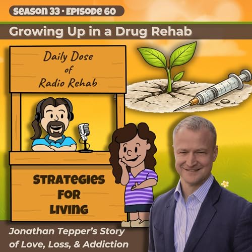 Growing Up in a Drug Rehab: Jonathan Tepper&rsquo;s Story of Love, Loss, & Addiction