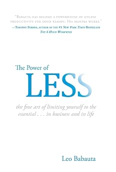 The Power of Less The Fine Art of Limiting Yourself to the Essential...in Business and in Life