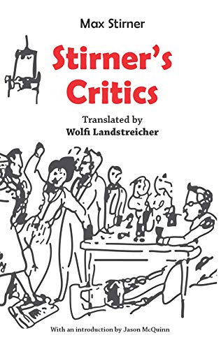 Stirner's Critics 1620490072 Book Cover