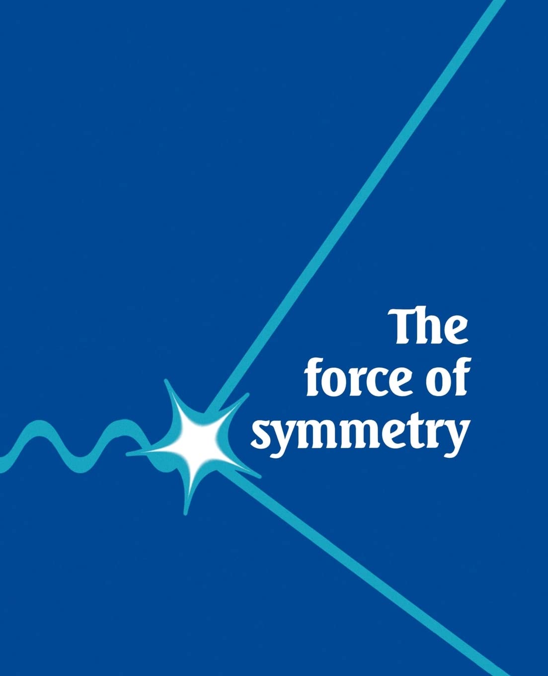 The Force of Symmetry