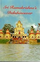 Sri Ramakrishna's Dakshineswar 8186617507 Book Cover