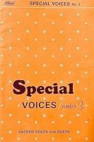 Special VOICES, Number Three (No. 3): Sacred Solos and Duets (Gospel Solos, Duets and Mixed Quartets) B000K3MUUK Book Cover