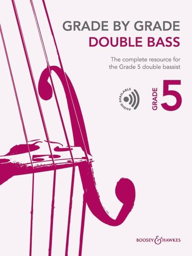 Grade by Grade - Double Bass Grade 5: The complete resource for the Grade 5 double bassist. double bass and piano.