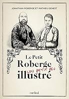 Petit Roberge un petit peu illustr? (Le), t. 01 2924646189 Book Cover