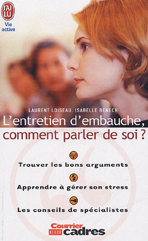 Télécharger L'entretien d'embauche : Comment parler de soi Livre PDF Gratuit