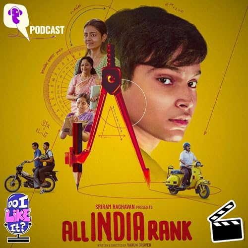 Does Varun Grover&rsquo;s &lsquo;All India Rank&rsquo; Go Beyond the Usual &lsquo;IIT Drama&rsquo; Films? Podcast Por  arte d