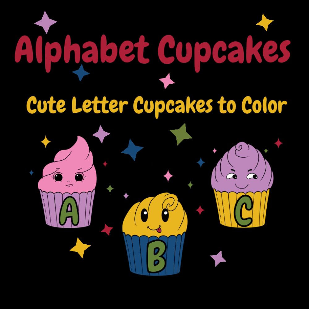 Alphabet Cupcakes Coloring Book: Cute Letter Cupcakes to Color