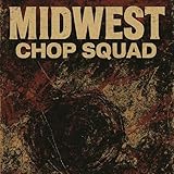 Midwest Chop Sqaud
