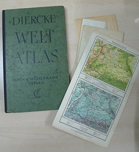 Diercke Welt Atlas (Weltatlas) Ausgeführt in der kartographischen Anstalt von Georg Westermann in Braunschweig