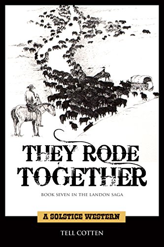  They Rode Together (The Landon Saga Book 7) (English Edition)