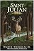 Saint Julian: A Novel