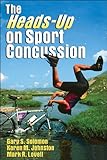 The Heads-Up on Sport Concussion
