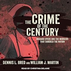 The Crime of the Century Audiolibro Por Dennis L. Breo, William J. Martin arte de portada