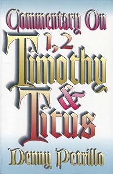 Paperback Commentary on 1,2 Timothy & Titus by Denny Petrillo (1998-12-30) Book