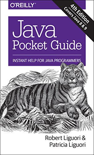 Java Pocket Guide: Instant Help for Java Programmers by Robert Liguori Patricia Liguori(2017-09-23)