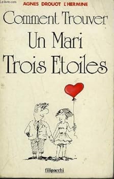 Paperback Comment trouver un mari trois étoiles [French] Book