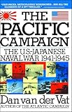Pacific Campaign: The U.S.-Japanese Naval War 1941-1945