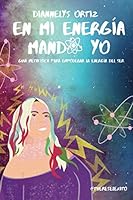 En Mi Energia Mando Yo 167274072X Book Cover