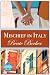 Mischief in Italy: A romantic comedy