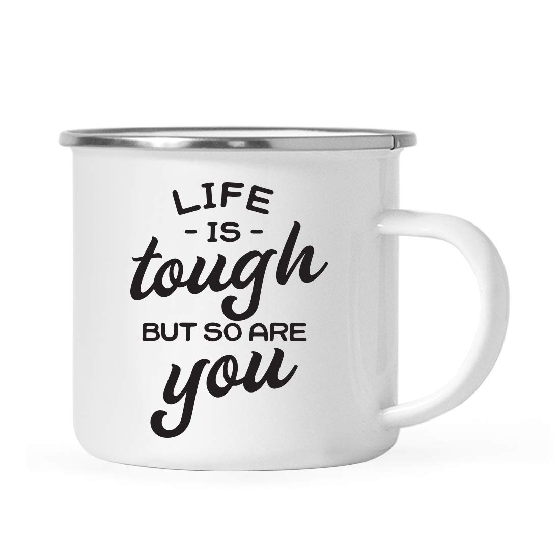 Andaz Press Motivational Inspirational 11oz. Stainless Steel Campfire Coffee Mug Gift, Life is Tough But So are You, 1-Pack, Birthday Christmas Unbreakable Metal Enamel Camping Camp Cup