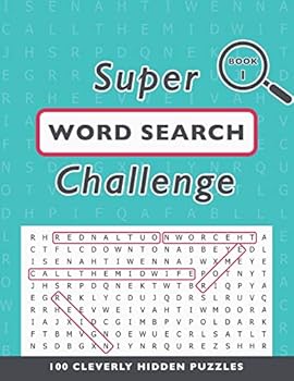 Paperback Super Word Search Challenge (Book 1): 100 Cleverly Hidden Puzzles Book