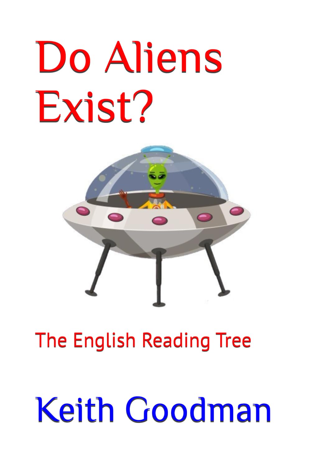 Do Aliens Exist?: The English Reading Tree