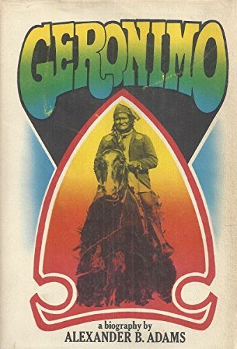 Geronimo: A Biography by Alexander B. Adams (19... B01MXJ6YAA Book Cover