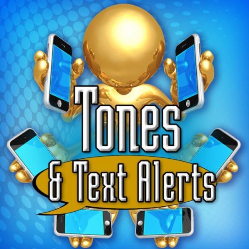 Tones and Text Alerts Sound Effects Digital Music