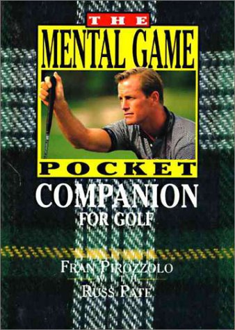 The Mental Game Pocket Companion for Golf (Pocket Golf Series)