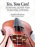 Yes, You Can! Survival Guide for Teaching Strings