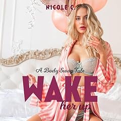 Wake Her Up Audiolibro Por Nicole C arte de portada