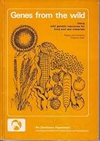 Genes from the Wild: Using Wild Genetic Resources for Food and Raw Materials (An Earthscan paperback) 0905347447 Book Cover